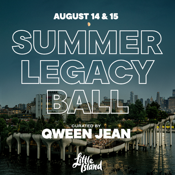 LITTLE ISLAND ANNOUNCES SPECIAL GUESTS FOR QWEEN JEAN’S SECOND ANNUAL “SUMMER LEGACY BALL” ON AUGUST 14 AND 15