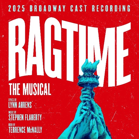 “RAGTIME” CAST RECORDING TO BE RELEASED DIGITALLY ON JANUARY 9, 2026 BY CONCORD THEATRICALS RECORDINGS