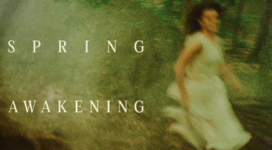 “SPRING AWAKENING” ANNOUNCES EXTENSION DUE TO UNPRECEDENTED DEMAND